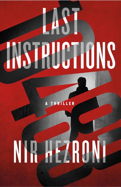 Last Instructions, Nir Hezroni