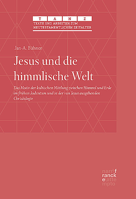 Jesus und die himmlische Welt, Jan-A. Bühner