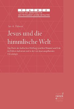Jesus und die himmlische Welt, Jan-A. Bühner