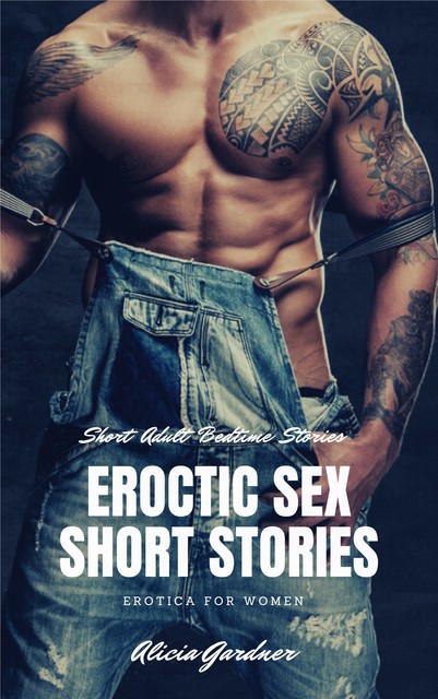 Eroctic Sex Short Stories, Alicia Gardner