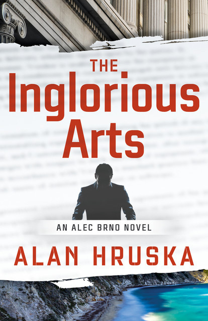 The Inglorious Arts, Alan Hruska