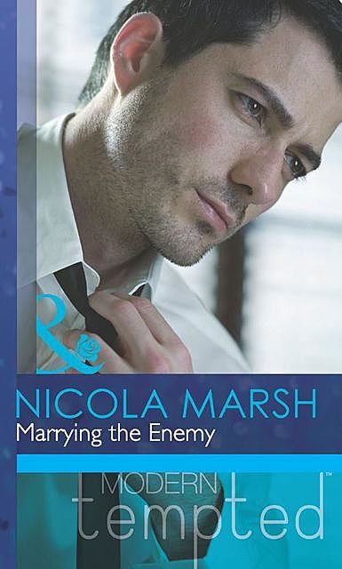 Marrying the Enemy, Nicola Marsh