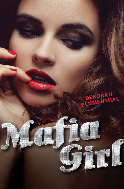 Mafia Girl, Deborah Blumenthal