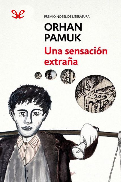 Una sensación extraña, Orhan Pamuk