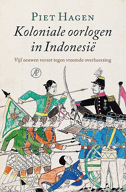 Koloniale oorlogen in Indonesië, Piet Hagen
