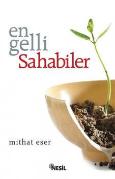 Engelli Sahabiler, Mithat Eser