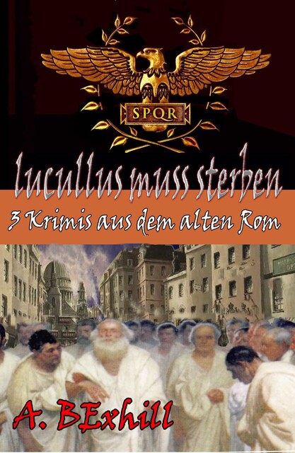 Lucullus muss sterben, Ann Bexhill
