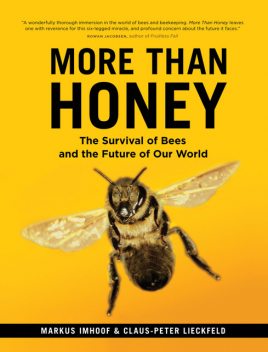 More Than Honey, Claus-Peter Lieckfeld, Markus Imhoof