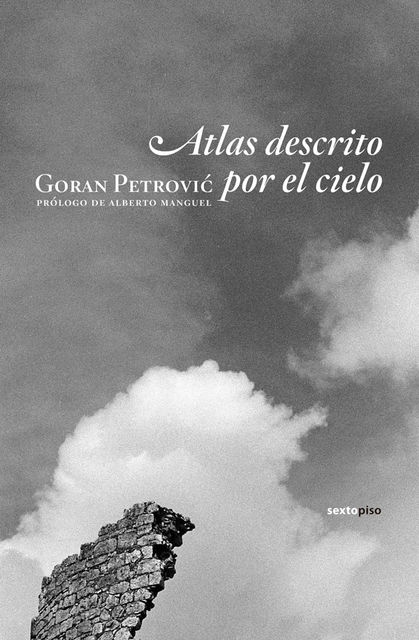 Atlas descrito por el cielo, Goran Petrovic