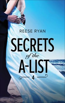 Secrets of the A-List (Episode 4 of 12), Reese Ryan