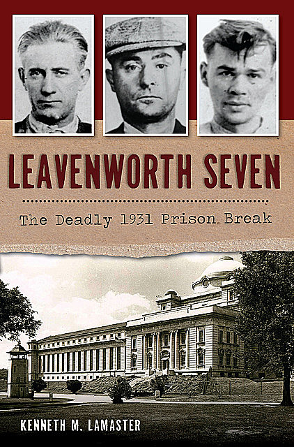 Leavenworth Seven, Kenneth M LaMaster