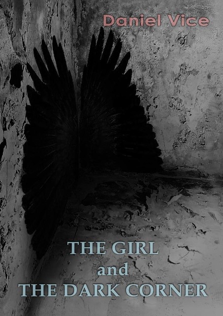 The Girl and the Dark Corner, Daniel Vice