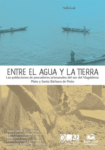 Entre el agua y la tierra, Alexander Rodríguez Contreras, Danny Martínez, Eliana Milena Toncel Mozo, Fabio Silva Vallejo, Laura Cecilia Chaves Herrera