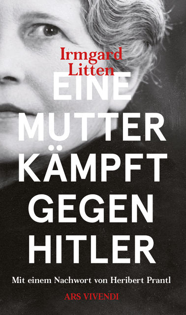 Eine Mutter kämpft gegen Hitler (eBook), Irmgard Litten