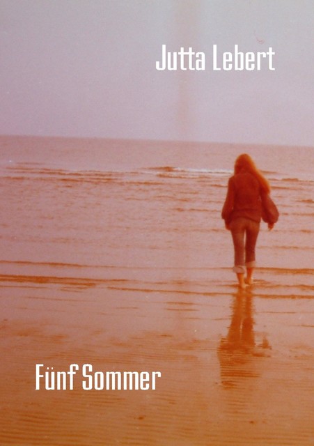 Fünf Sommer, Jutta Lebert