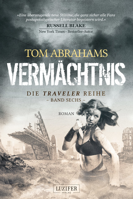 VERMÄCHTNIS (Traveler 6), Tom Abrahams