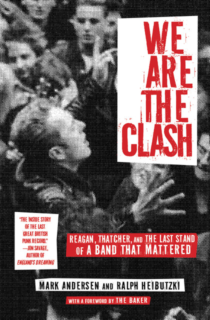 We Are The Clash, Mark Andersen, Ralph Heibutzki