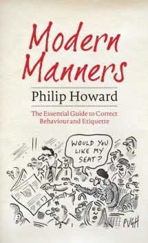 Modern Manners, Philip Howard
