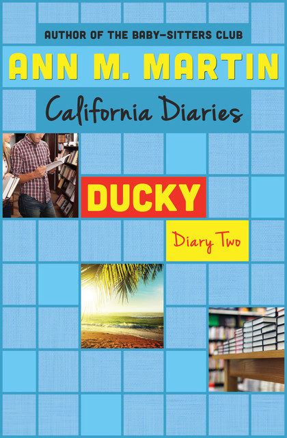 Ducky: Diary Two, Ann Martin