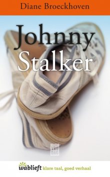 Johnny Stalker, Diane Broeckhoven