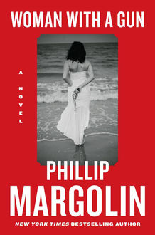 Woman with a Gun, Phillip Margolin