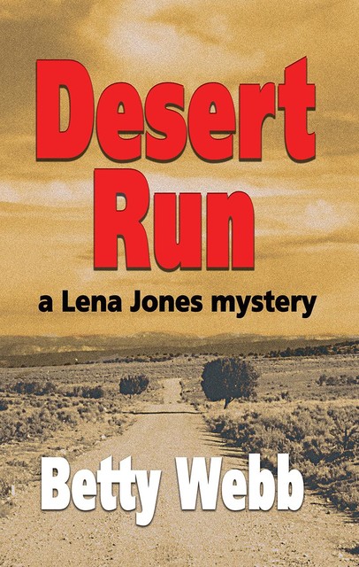 Desert Run, Betty Webb