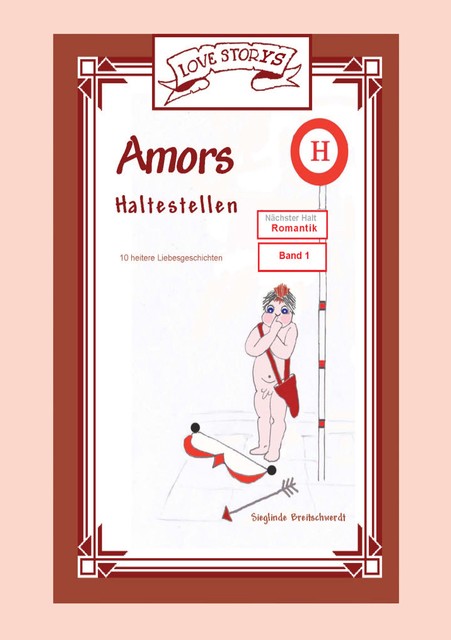 Amors Haltestellen – Romantik, Sieglinde Breitschwerdt