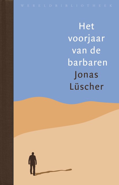 Het voorjaar van de barbaren, Jonas Lüscher