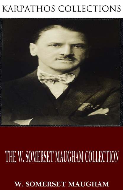 The W. Somerset Maugham Collection, William Somerset Maugham