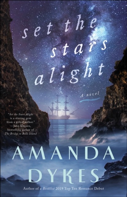 Set the Stars Alight, Amanda Dykes