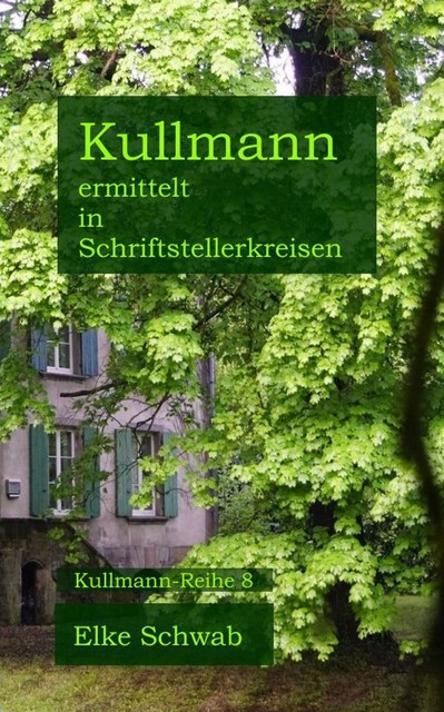 Kullmann ermittelt in Schriftstellerkreisen, Elke Schwab