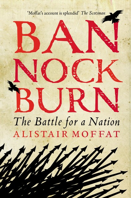 Bannockburn, Alistair Moffat