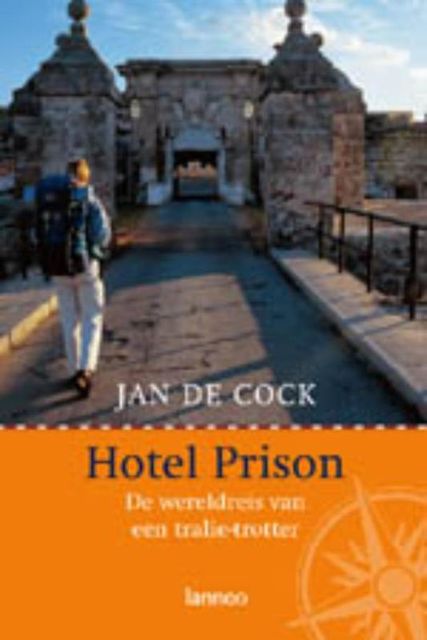 Hotel Prison, Jan De Cock