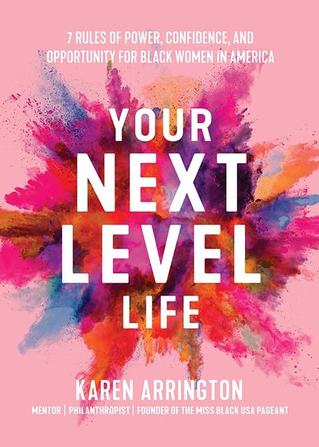 Your Next Level Life, Karen Arrington