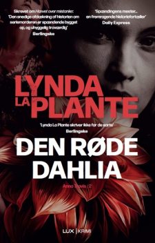 Den røde Dahlia, Lynda La Plante
