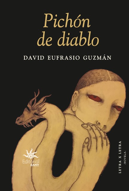 Pichón de diablo, David Eufrasio Guzmán