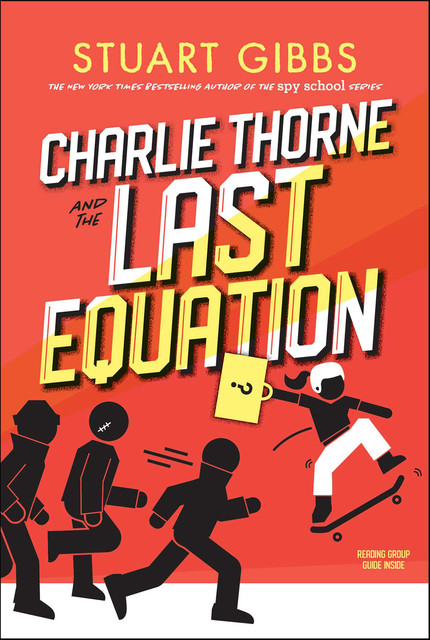 Charlie Thorne and the Last Equation, Stuart Gibbs