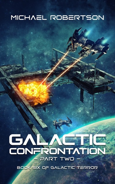 Galactic Confrontation – Part Two, Michael Robertson