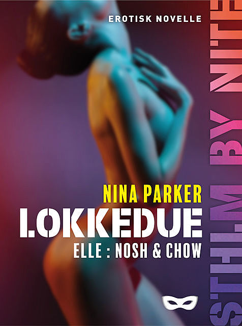 Lokkedue – Elle: Nosh & Chow, Nina Parker