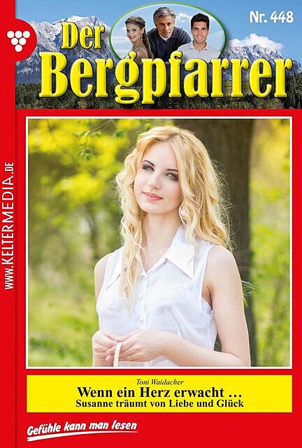 Der Bergpfarrer 448 – Heimatroman, Toni Waidacher