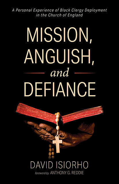 Mission, Anguish, and Defiance, David Isiorho