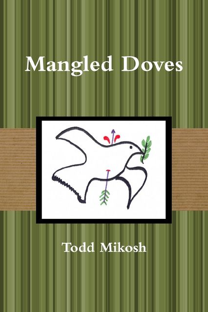 Mangled Doves, 