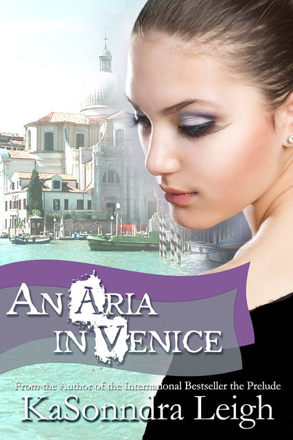 An Aria in Venice, KaSonndra Leigh