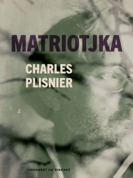 Matriotjka, Charles Plisnier