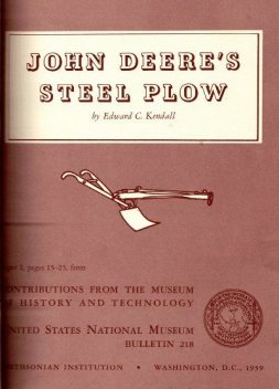 John Deere's Steel Plow, Edward C.Kendall