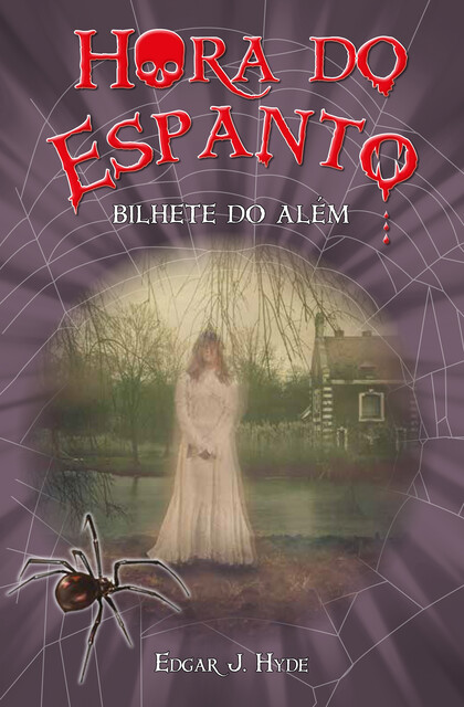 Hora do espanto – Bilhete do além, Edgar J. Hyde