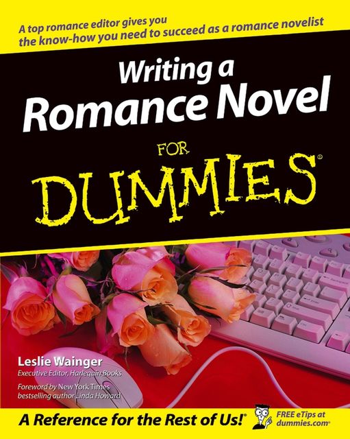 Writing a Romance Novel For Dummies, Leslie Wainger
