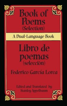Book of Poems (Selection)/Libro de poemas (Selección), Federico García Lorca