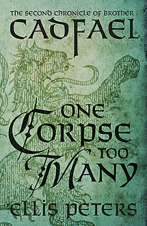 One Corpse Too Many, Ellis Peters