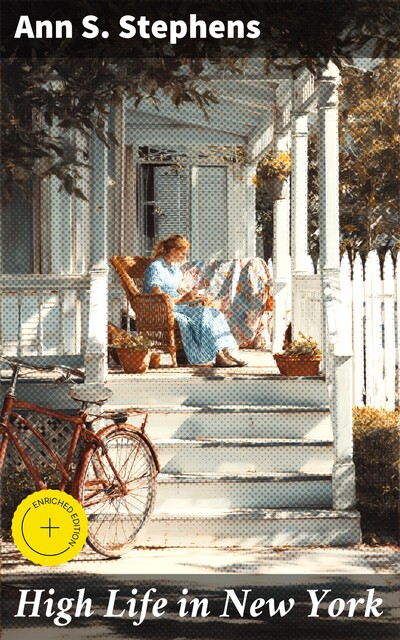 High Life in New York, Ann S. Stephens